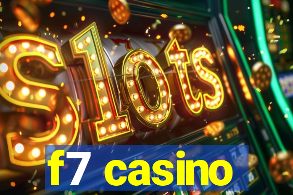 f7 casino